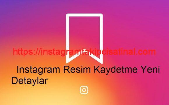 Instagram Resim Kaydetme Hakkında Merak Edilen Yeni Detaylar