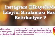 Instagram Hikaye Sıralaması Neye Göre Düzenleniyor ?