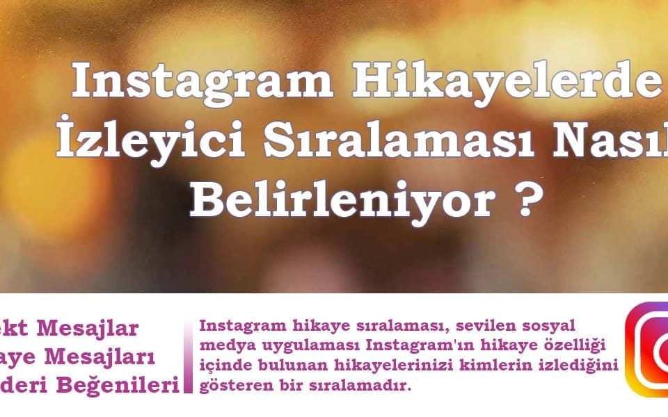 Instagram Hikaye Sıralaması Neye Göre Düzenleniyor ?