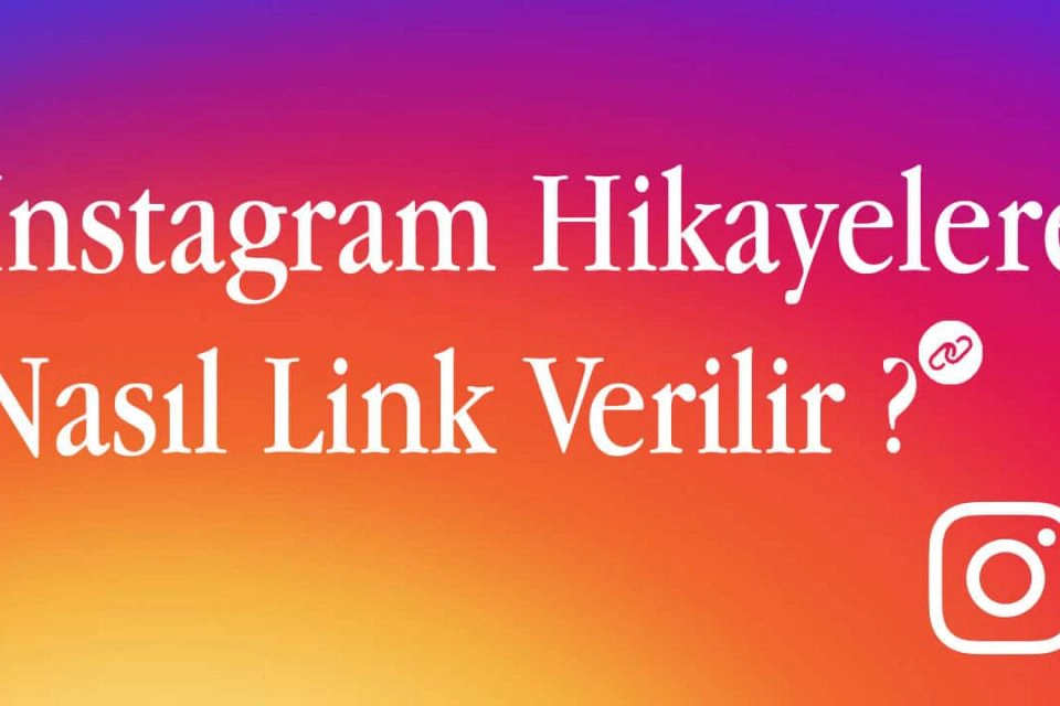 Instagram Hikayeleri İçin Link Verme – Resimli Anlatım