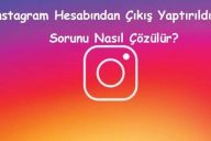 Instagram Hesabından Çıkış Yaptırıldın Sorunu Nasıl Çözülür?