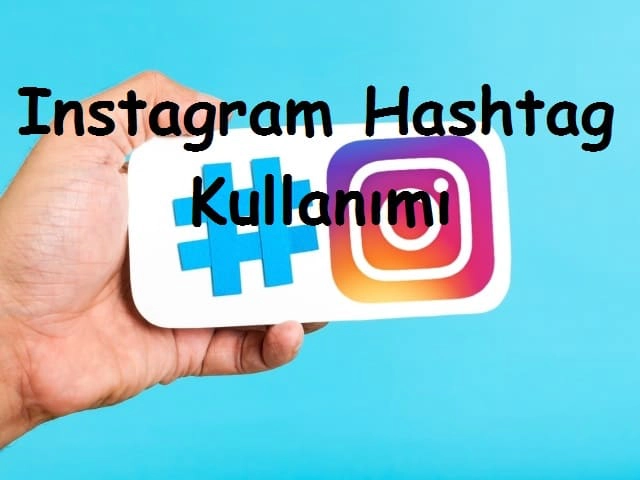 Instagram Hashtag Kullanımı