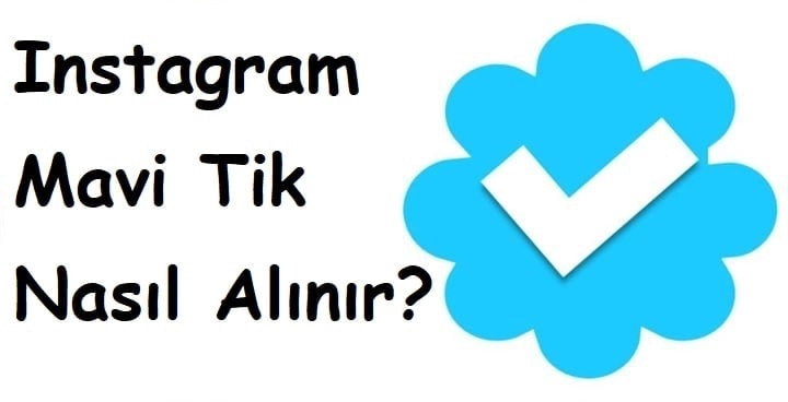 Instagram Mavi Tik Nasıl Alınır?