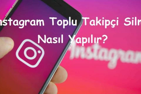 Instagram Toplu Takipçi Silme Nasıl Yapılır?