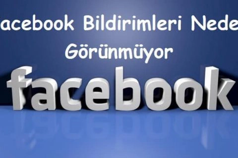 Facebook Bildirimleri Neden Görünmüyor