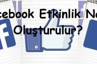 Facebook Etkinlik Nasıl Oluşturulur?