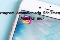 Instagram Aramalarında Görülmemek Mümkün mü?