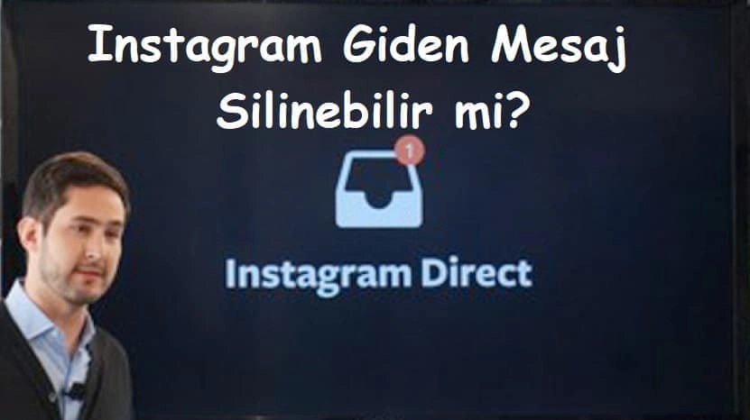 Instagram Giden Mesaj Silinebilir mi?