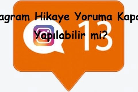 Instagram Hikaye Yoruma Kapatma Yapılabilir mi?