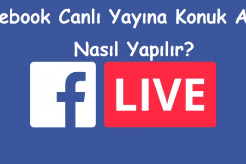 Facebook Canlı Yayına Konuk Alma Nasıl Yapılır?