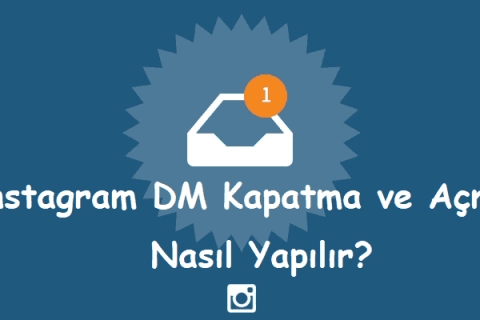 Instagram DM Kapatma ve Açma Nasıl Yapılır?