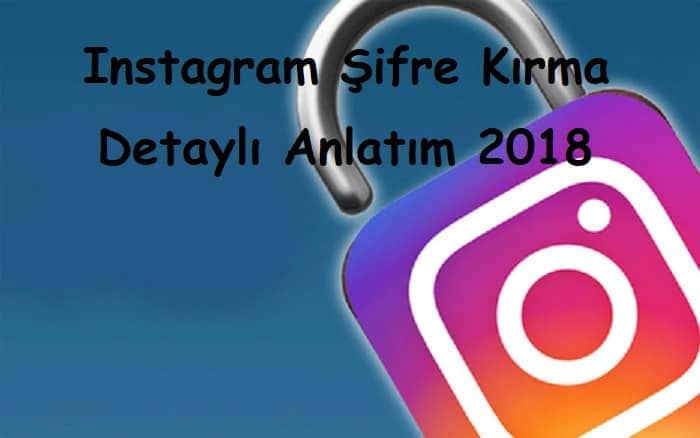 Instagram Şifre Bulma – Detaylı Anlatım