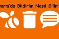 Swarm’da Bildirim Nasıl Silinir?