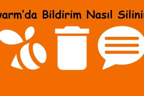 Swarm’da Bildirim Nasıl Silinir?