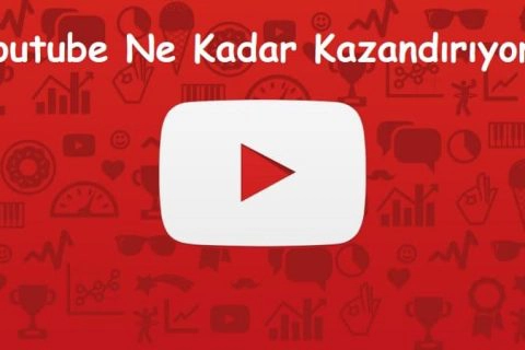 Youtube Ne Kadar Kazandırıyor?