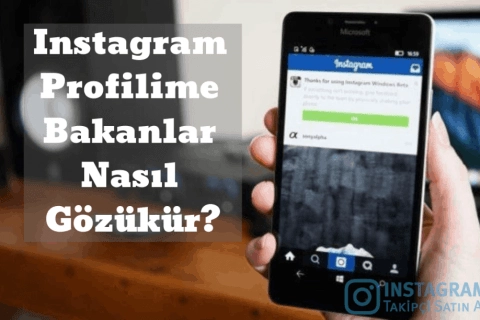 Instagram Profilime Bakanlar Gözükür mü?