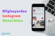 Bilgisayardan Instagram Mesaj Atma