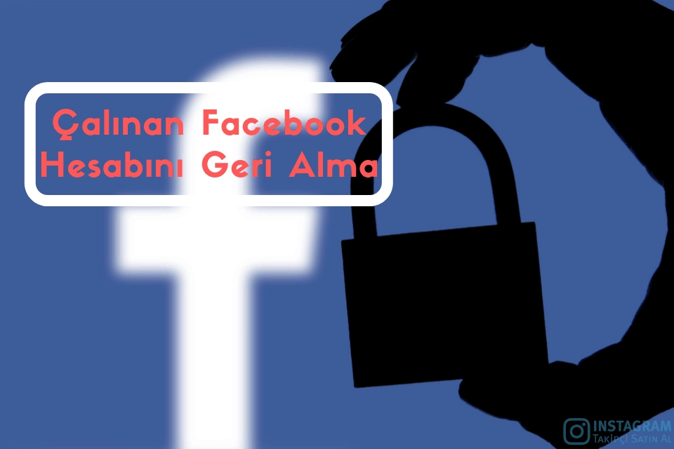 Çalınan Facebook Hesabını Geri Alma