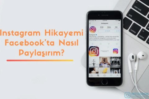 Instagram Hikayemi Facebook’ta Nasıl Paylaşırım?