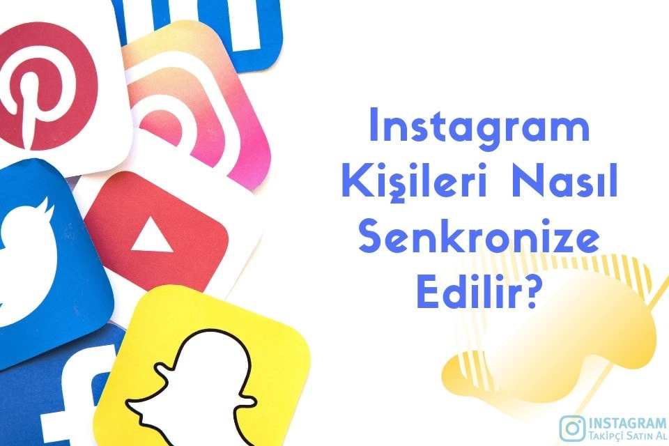 Instagram Kişileri Nasıl Senkronize Edilir?