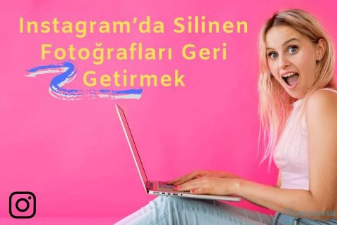 Instagram’da Silinen Fotoğrafları Geri Getirmek