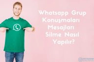 Whatsapp Grup Konuşmaları Mesajları Silme Nasıl Yapılır?