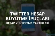 Twitter Büyütme İpuçları Hesap Yükseltme Taktikleri?