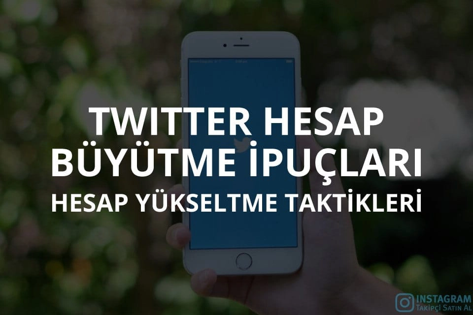 Twitter Büyütme İpuçları Hesap Yükseltme Taktikleri?