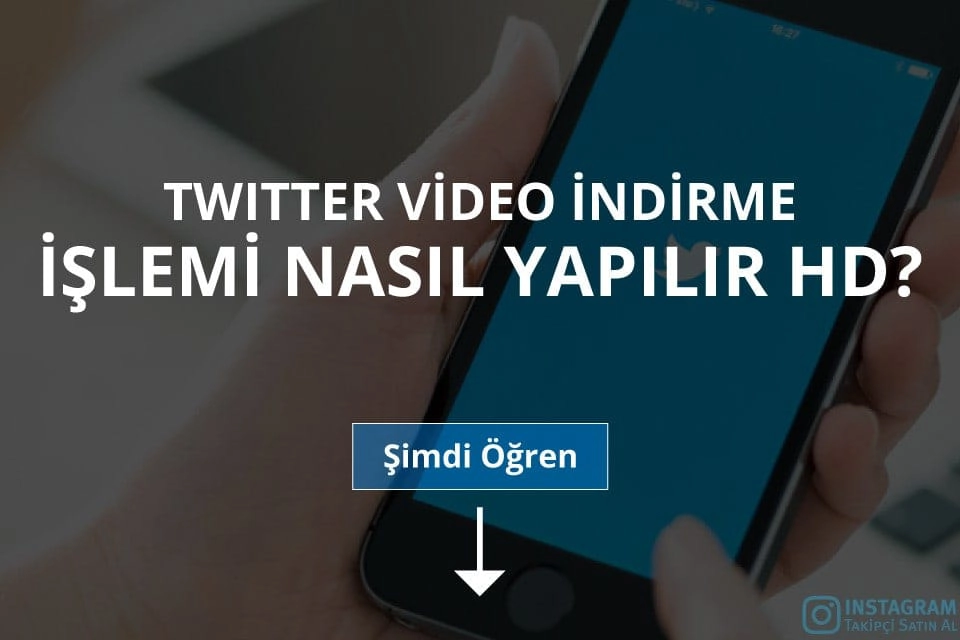 Twitter Video İndirme İşlemi Nasıl Yapılır Hd?