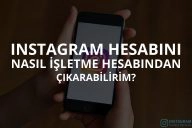 Instagram Hesabını Nasıl İşletme Hesabından Çıkarabilirim?