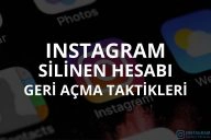 Instagram Silinen Hesabı Geri Açma Taktikleri