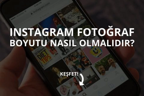 Instagram Fotoğraf Boyutu Nasıl Olmalıdır?