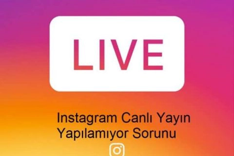 Yeni Güncelleme Sonrası Instagram Canlı Yayın Yapılmıyor Sorunu