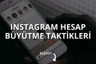 Instagram Hesap Büyütme Taktikleri
