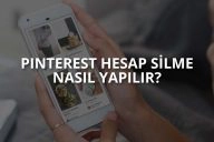 Pinterest Hesap Silme İşlemleri