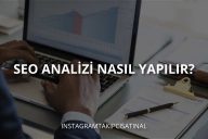 SEO Analizi Nasıl Yapılır?