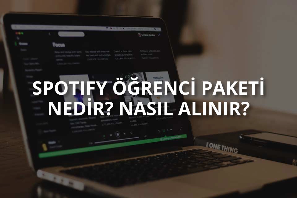 Spotify Öğrenci Premium Üyeliği Nasıl Yapılır?