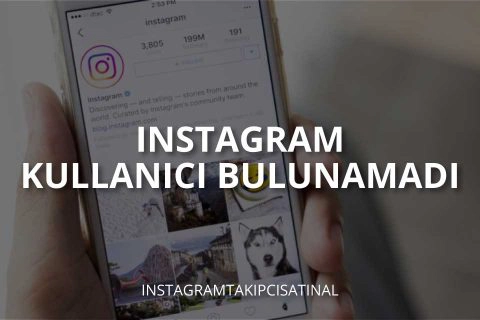 Instagram Kullanıcı Bulunamadı Sorunu