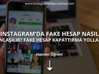 Instagram’da Fake Hesap Nasıl Anlaşılır? Fake Hesap Kapattırma Yolları