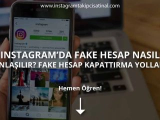 Instagram’da Fake Hesap Nasıl Anlaşılır? Fake Hesap Kapattırma Yolları