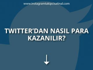 Twitter’dan Nasıl Para Kazanılır?