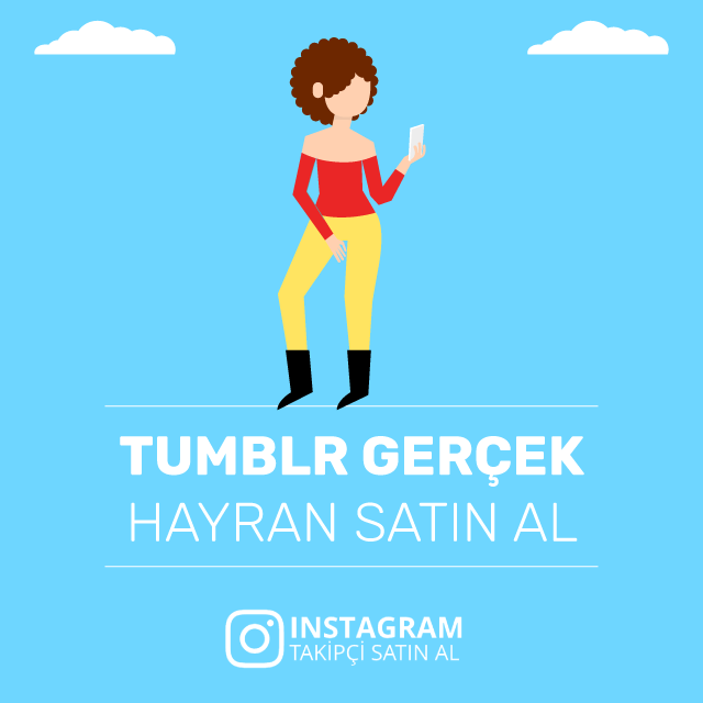 tumblr gerçek hayran satın al