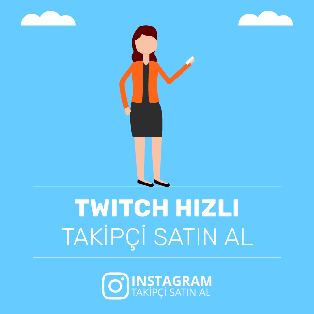 twitch hızlı takipçi satın al