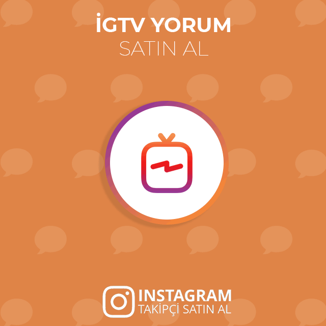 igtv yorum satın al