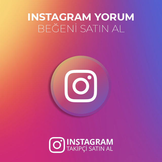 instagram yorum beğeni satın al