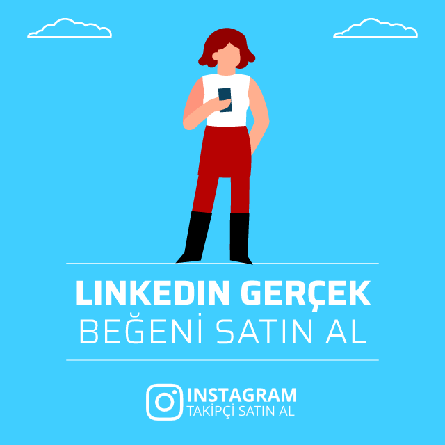 linkedin gerçek beğeni satın al
